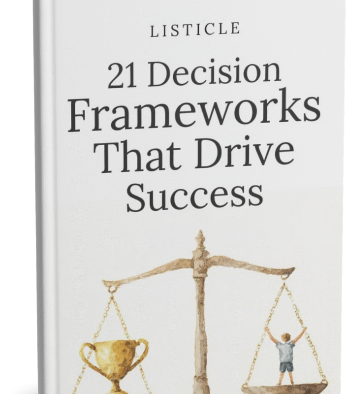 21 Decision Frameworks That Drive Success