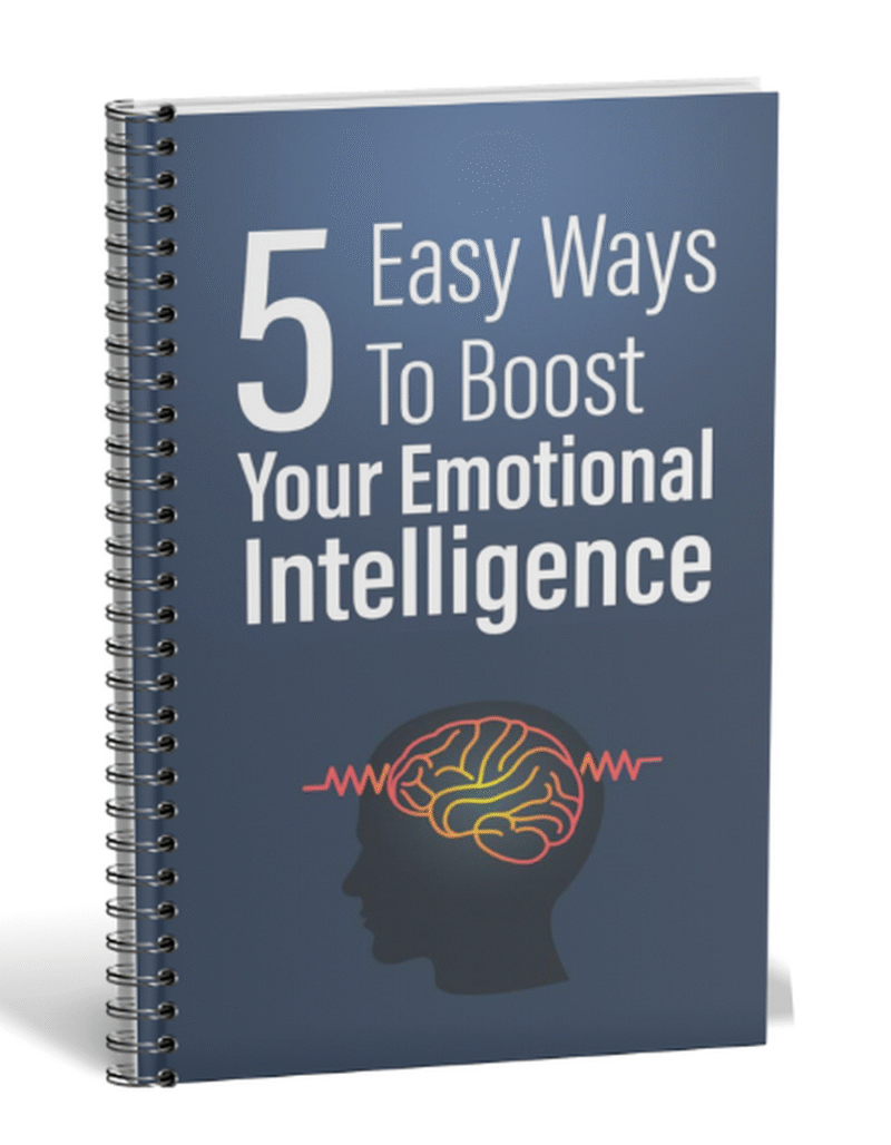 5 Easy Ways To Boost Your Emotional Intelligence - Leadership Publishing - Let's Get You Motivated - LeadershipPublishing.com