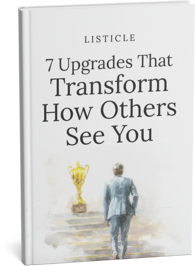 7-Upgrades That-Transform How Others See You