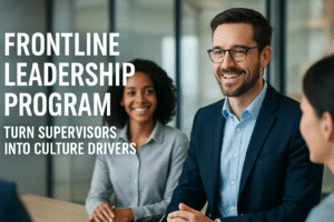 Group of professionals in a meeting with bold headline: Frontline Leadership Program; Turn Supervisors Into Culture Drivers.